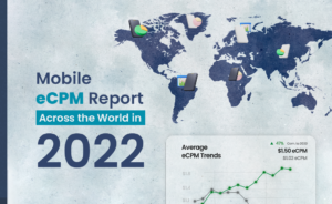Mobile eCPM Report Across The World in 2022