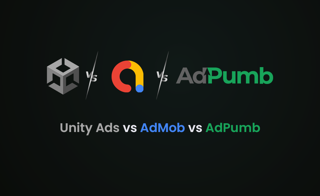 Unity Ad vs AdMob vs AdPumb