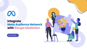 Facebook Meta Audience Network Integration Using Google Mediation